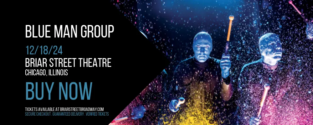 Blue Man Group at Briar Street Theatre